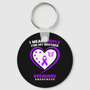 I Wear Purple For My Brother Overdose Awareness 2 Key Ring