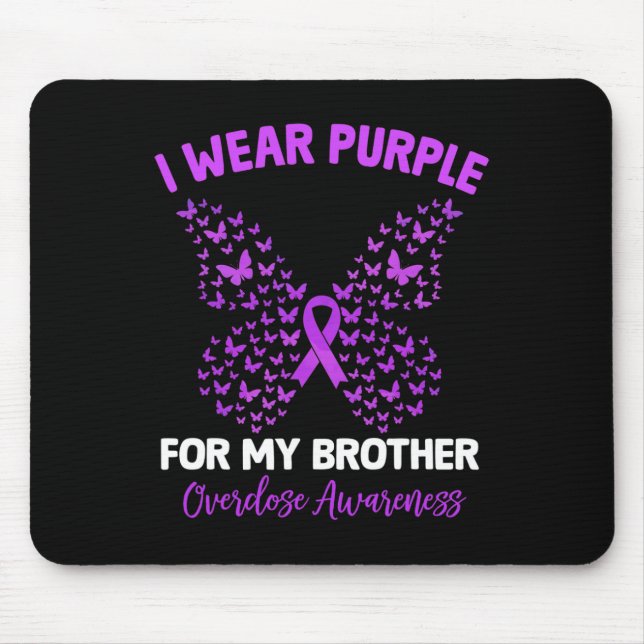 I Wear Purple For My Brother Overdose Awareness Bu Mouse Mat (Front)