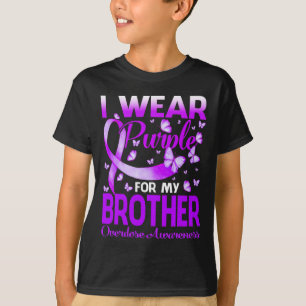 I Wear Purple For My Brother Overdose Awareness Bu T-Shirt