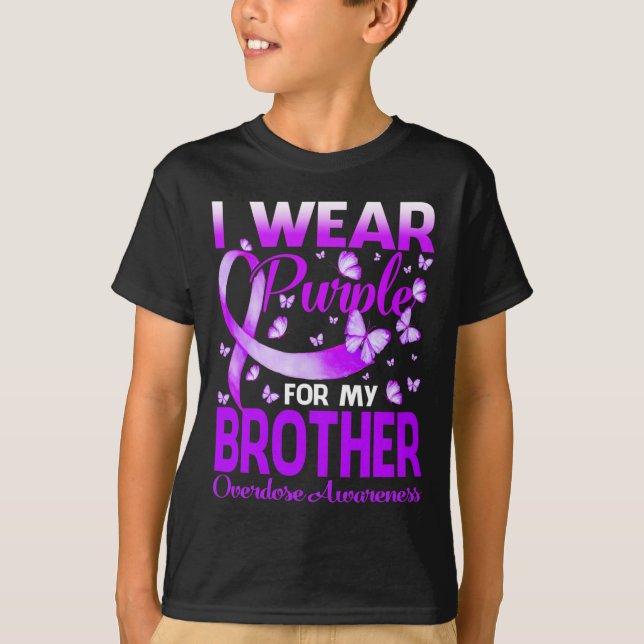 I Wear Purple For My Brother Overdose Awareness Bu T-Shirt (Front)