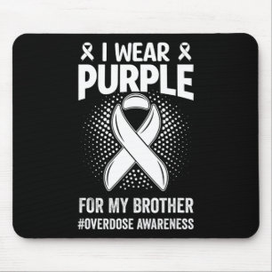 I Wear Purple For My Brother Overdose Awareness Mouse Mat