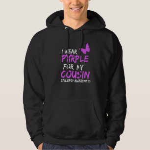 I wear Purple for my Cousin Epilepsy Awareness But Hoodie