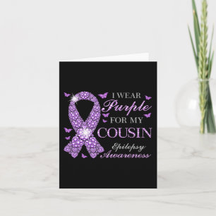 I Wear Purple For My Cousin Epilepsy Awareness Pur Card