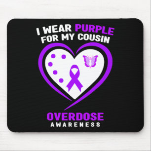 I Wear Purple For My Cousin Overdose Awareness Mouse Mat