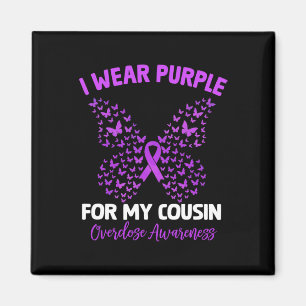 I Wear Purple For My Cousin Overdose Awareness Rai Magnet