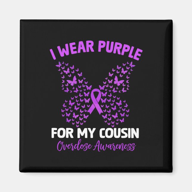 I Wear Purple For My Cousin Overdose Awareness Rai Magnet (Front)