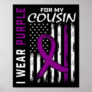 I Wear Purple For My Cousin Pancreatic Cancer Awar Poster