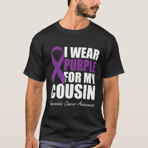 I Wear Purple For My Cousin Pancreatic Cancer Awar T-Shirt
