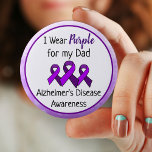 I Wear Purple for My Dad Alzheimer's Disease    6 Cm Round Badge<br><div class="desc">November is Alzheimer's Disease Awareness purple awareness ribbon button. I wear purple for my dad button.</div>