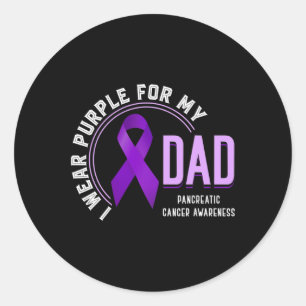 I Wear Purple For My Dad Pancreatic Cancer Awarene Classic Round Sticker