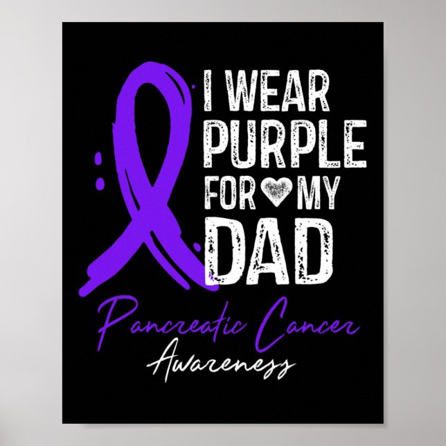 I Wear Purple For My Dad Shirt Pancreatic Cancer A Poster (Front)
