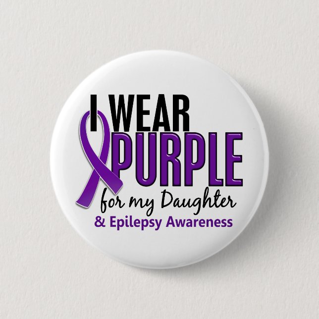 I Wear Purple For My Daughter 10 Epilepsy 6 Cm Round Badge (Front)