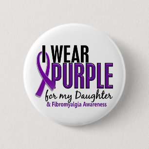 I Wear Purple For My Daughter 10 Fibromyalgia 6 Cm Round Badge