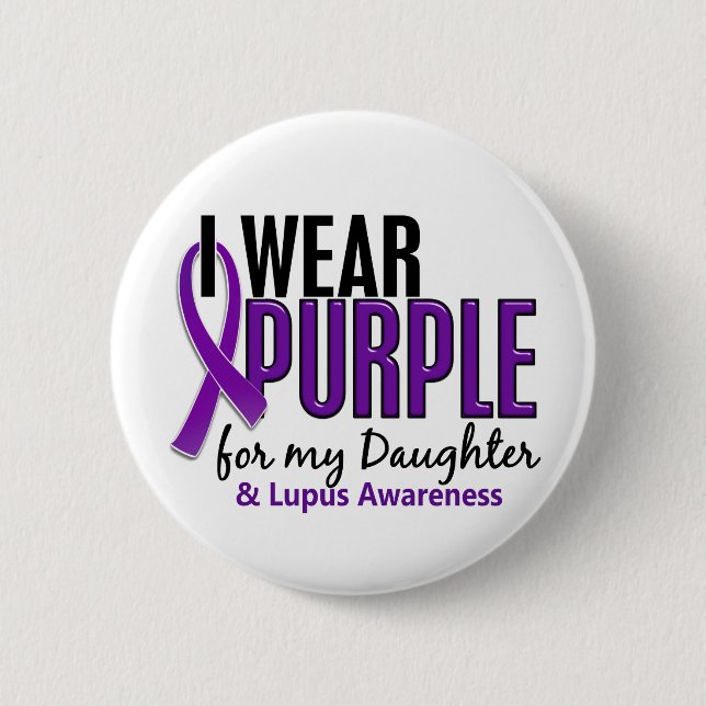 I Wear Purple For My Daughter 10 Lupus 6 Cm Round Badge (Front)