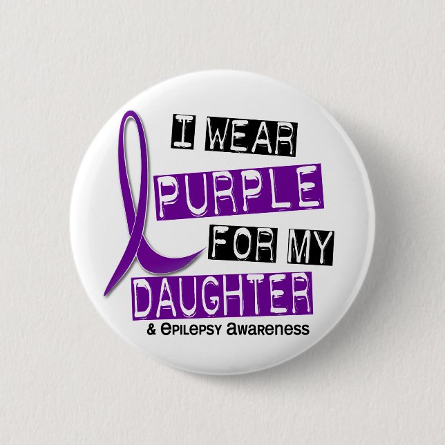 I Wear Purple For My Daughter 37 Epilepsy 6 Cm Round Badge (Front)