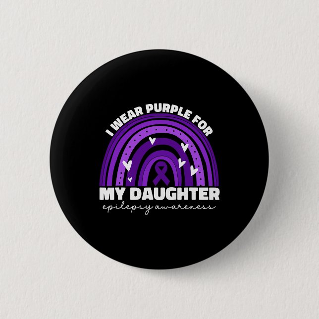 I Wear Purple For My Daughter Epilepsy Awareness M 6 Cm Round Badge (Front)