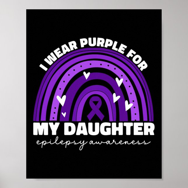 I Wear Purple For My Daughter Epilepsy Awareness M Poster (Front)
