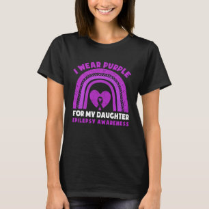 I Wear Purple For My Daughter Epilepsy Awareness M T-Shirt