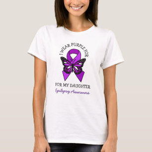 I Wear Purple for my Daughter   Epilepsy Awareness T-Shirt