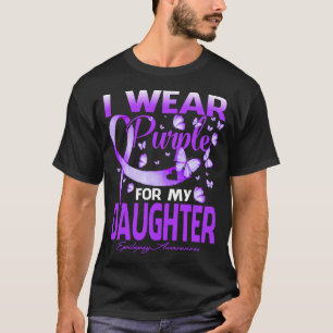 I Wear Purple For My DAUGHTER Epilepsy Awareness T-Shirt