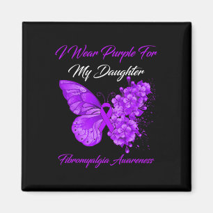 I Wear Purple For My Daughter Fibromyalgia Warrior Magnet