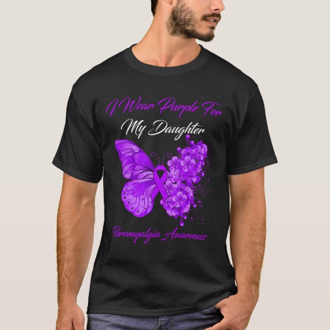 I Wear Purple For My Daughter Fibromyalgia Warrior T-Shirt (Front)