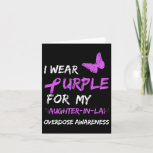 I Wear Purple For My Daughter-in-law Overdose Awar Card