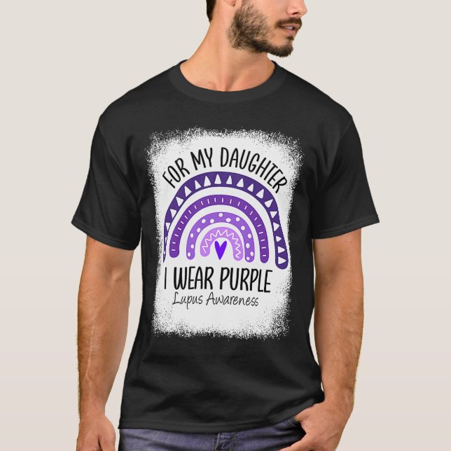 I Wear Purple For My Daughter Lupus Awareness Rain T-Shirt (Front)