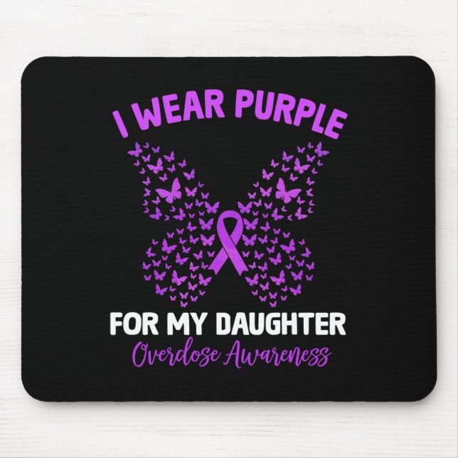 I Wear Purple For My Daughter Overdose Awareness B Mouse Mat (Front)