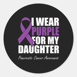 I Wear Purple For My Daughter Pancreatic Cancer Aw Classic Round Sticker