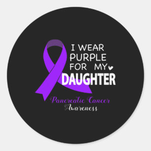 I Wear Purple for My Daughter - Pancreatic Cancer Classic Round Sticker