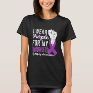 I Wear Purple For My Daughter Ribbon Epilepsy Awar T-Shirt