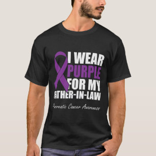 I Wear Purple For My Father-in-law Pancreatic Canc T-Shirt