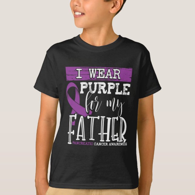 I Wear Purple for my Father Pancreatic Cancer Awar T-Shirt (Front)
