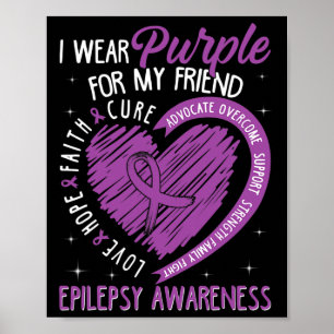 I Wear Purple For My Friend Epilepsy Awareness Kid Poster