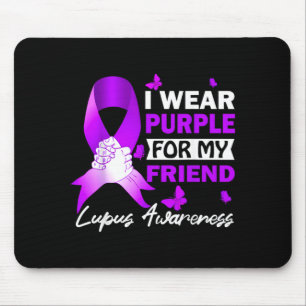 I Wear Purple For My Friend Lupus Awareness Mouse Mat