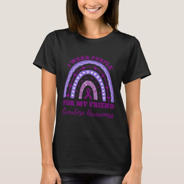 I Wear Purple For My Friend Overdose Awareness Rai T-Shirt (Front)