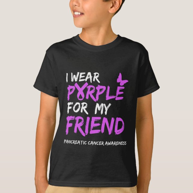 I wear Purple for my Friend Pancreatic Cancer Awar T-Shirt (Front)