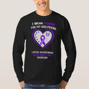 I Wear Purple For My Girlfriend Lupus Awareness T-Shirt