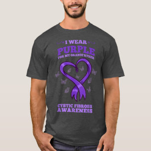 I Wear Purple For My Grandfather Cystic Fibrosis A T-Shirt