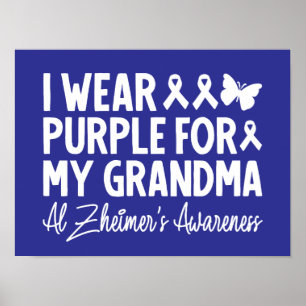 I Wear Purple For My Grandma Alzheimer's Awareness Poster