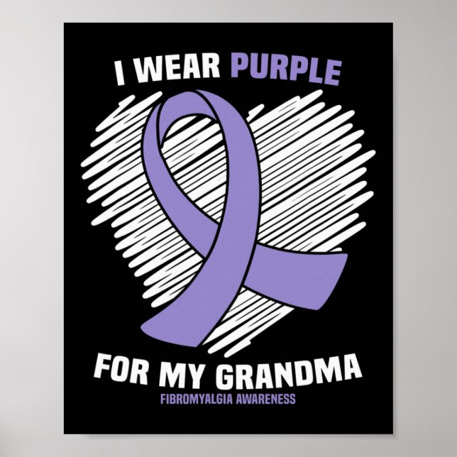 I Wear Purple For My Grandma Fibromyalgia Awarenes Poster (Front)