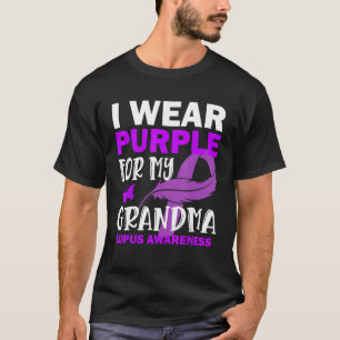 I Wear Purple For My Grandma Lupus Awareness T-Shirt