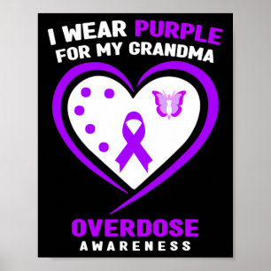 I Wear Purple For My Grandma Overdose Awareness 1 Poster