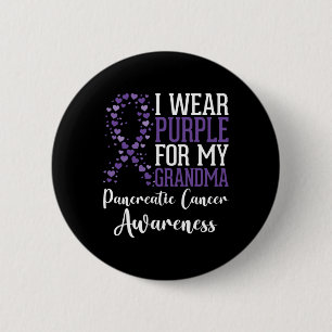 I Wear Purple For My Grandma Pancreatic Cancer Awa 6 Cm Round Badge