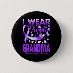 I Wear Purple For My Grandma Pancreatic Cancer Awa 6 Cm Round Badge