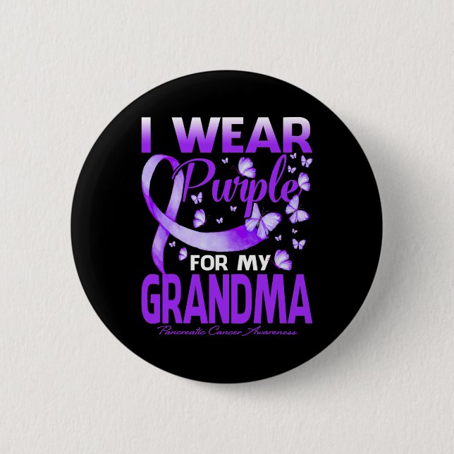 I Wear Purple For My Grandma Pancreatic Cancer Awa 6 Cm Round Badge (Front)