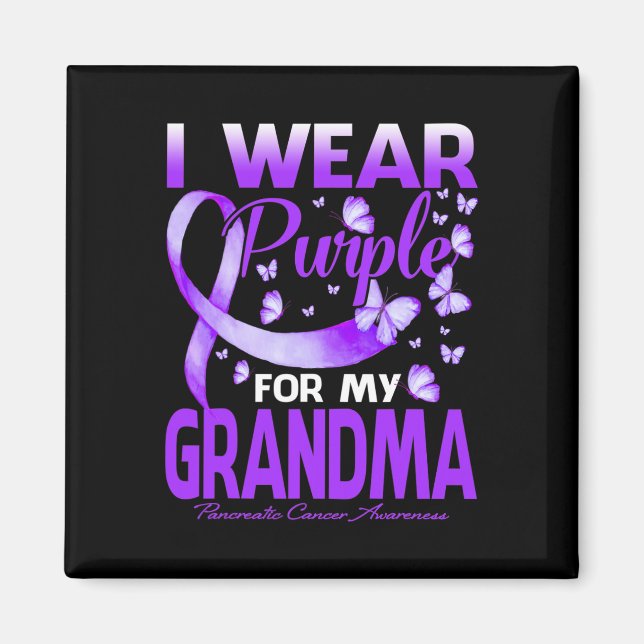 I Wear Purple For My Grandma Pancreatic Cancer Awa Magnet (Front)