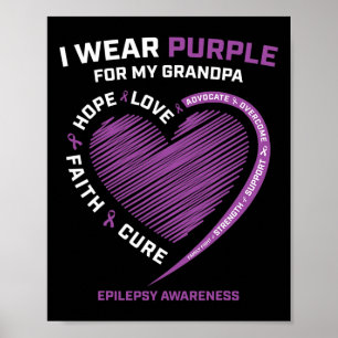 I Wear Purple For My Grandpa Epilepsy Awareness Ki Poster