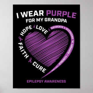 I Wear Purple For My Grandpa Epilepsy Awareness Ki Poster